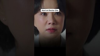 Doctor Cha | Next Episode