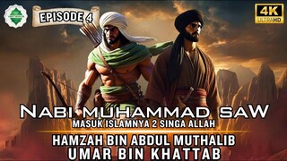 Epd 4 Kisah Nabi Muhammad SAW 2 Singa Allah Masuk Islam