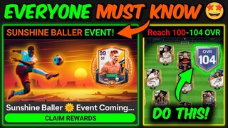 NEW EVENT - Sunshine Ballers Coming 🤯, Reach 100 to 104 OVR in FC Mobile | Mr. Believer
