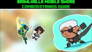 Brawlhalla Mobile Sword COMBOS/STRINGS | Sword Guide