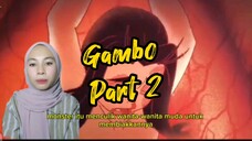 Alur Cerita Anime "Gambo" Part 2.