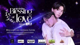 Blessing of Love ep 1 eng sub 🇹🇭 bl 2025