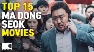 Top 15 MA DONG SEOK Movies | EONTALK