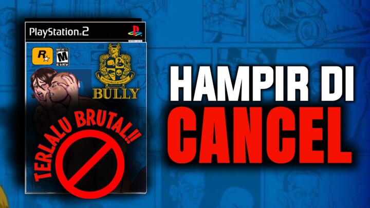 BULLY Lebih Liar dan Brutal yang di Cancel ROCKSTAR