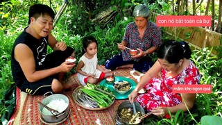 Em Muốn Ăn Mắm Kho Thì Anh Và Con Sẽ Ra Đồng Bắt Cá | CNTV #107