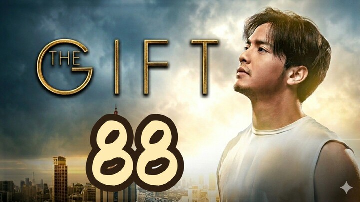 88 🇵🇭🎁 T H E | G I F T