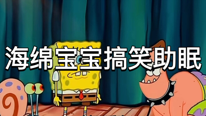 SpongeBob Funny Dubbed Version for Sleep Aid