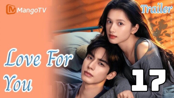Love for You : Episode 17 ENGSUB