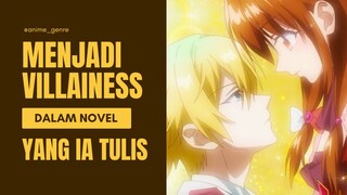 Awalnya Cuma Nulis Novel, Tapi Kok Malah Bereinkarnasi Menjadi Tokoh Villainess Ciptaan Sendiri?! 😱