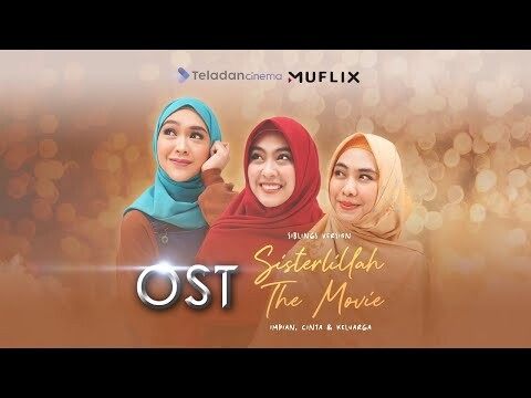 OST Sisterlillah The Movie - Dazzling, Tamara & Azda
