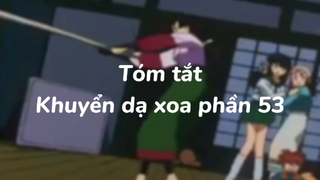 Tóm tắt Khuyển dạ xoa phần 53| #anime #animefight #khuyendaxoa