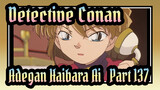 [Detective Conan|4K]|Adegan Haibara Ai TV137_B