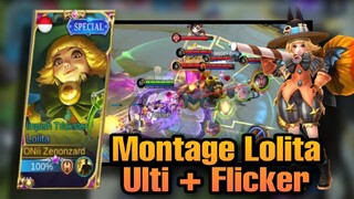 Lolita Montage Ulti + Flicker | Mobile Legends