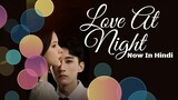 Love At Night Episode 15 Hindi Dubbed // Last Episode