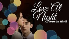 Love At Night Episode 15 Hindi Dubbed // Last Episode