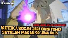 Rekomendasi Anime Pembasmi Iblis Over Power!!