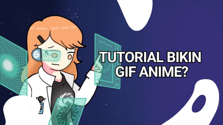 TUTORIAL BIKIN GIF ANIME || PART 1.5