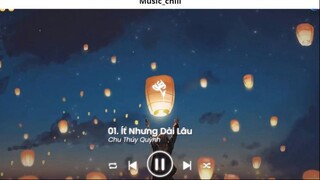 Nhạc Chill Ít thôi nhé không nhiều Ít Nhưng Dài Lâu lofi Anh Yêu Vội Thế 2