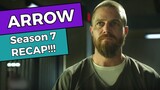 Arrow - Season 7 RECAP!!!