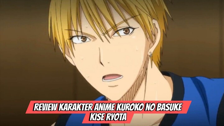 Review Karakter Anime Kuroko no Basuke - Kise Ryota