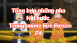 Tổng hợp những pha hài hước trong anime Fire Force P4| #anime #animefunnymoment