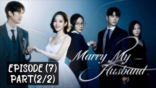 🇰🇷 Marry_my_husband | EP (7) Part (2/2)| [eng_sub] | @drama_fantasy |