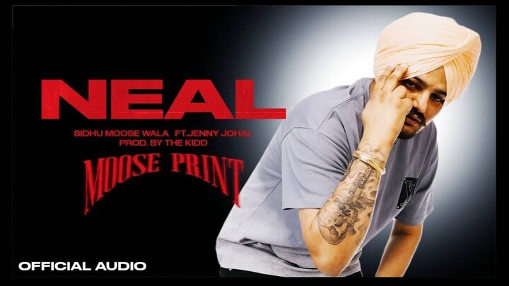 NEAL (Official Audio) Sidhu Moose Wala | Latest Punjabi Songs 2025