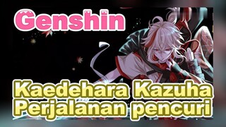 Kaedehara Kazuha Perjalanan pencuri