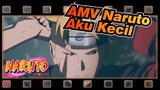 [AMV Naruto] "Aku Kecil, Tapi Apapun Yang Kulakukan, Aku Selalu Aku Sendiri"