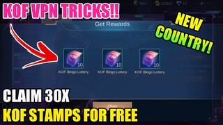 KOF VPN TRICKS! CLAIM 30X KOF STAMPS IN NEW COUNTRY MOBILE LEGENDS