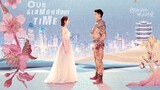 Our Glamorous Time Episode 9 With English Sub