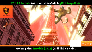 REVIEW PHIM : Quái thú so chiêu (p1) #rvphimhoathinh