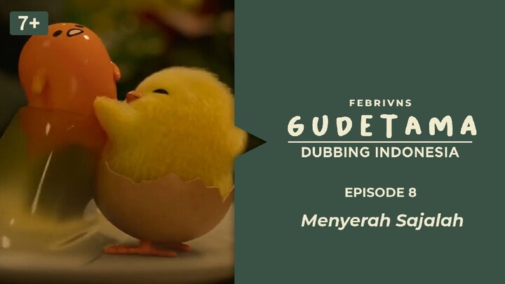 [E8] Gudetama petualangan yang luar biasa Dubbing Indonesia