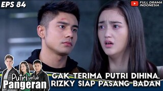 GAK TERIMA RANTY MARIA DIHINA, RIZA SYAH SIAP PASANG BADAN - PUTRI UNTUK PANGERAN