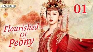 Flourished Of Peony EP01| King loves merchant's daughter, must marry her | Yang Zi