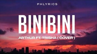 Arthur Miguel Ft. Trisha Macapagal ( Cover ) | Binibini | Lyrics