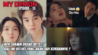 IBL15 YANG SEBENAR-BENARNYA  !! || My demon episode 13 || Alur winfokpop