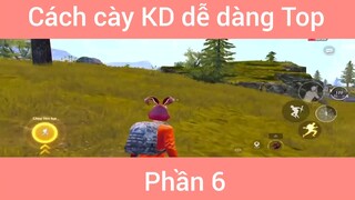 Cách cày KD dễ dàng Top #6