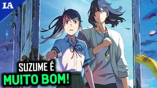 ELE CONSEGUIU OUTRA VEZ! É INCRÍVEL O NOVO ANIME DO CRIADOR DE YOUR NAME! - Suzume