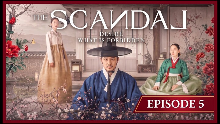 📽️ THE SCANDAL EPISODE 5 SUBTITLE INDONESIA