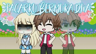 Pacarku Bermuka Dua | Gacha Life Mini Movie Indonesia💞