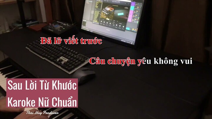 (KARAOKE NỮ CHUẨN) SAU LỜI TỪ KHƯỚC - PHAN MẠNH QUỲNH || HUY NGUYEN PROD