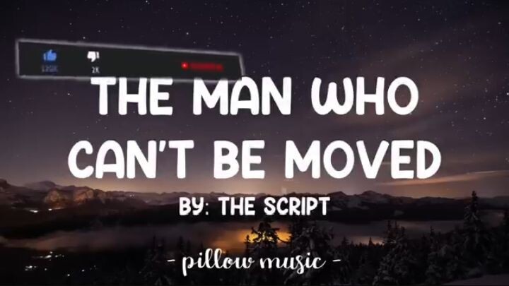 The Man Who Can't Be Moved(lyrics song)- The Script