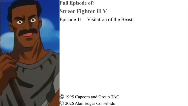 Full Episode 11 – Visitation of the Beasts | Street Fighter II V