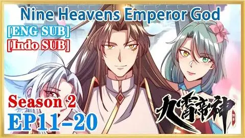 【ENG SUB】Nine Heavens Emperor God S2 EP11-20 1080P
