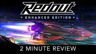 Redout: Enhanced Edition - 2 Minute Review