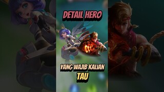 Detail hero yang wajib kalian ketahui #mlbb #mobilelegends #mlbbcreatorcamp