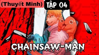(Thuyết Minh) Tập 4 Thợ săn quỷ  chainsaw-man