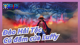 [Đảo Hải Tặc] Sự va chạm giữa những cú đấm của Luffy