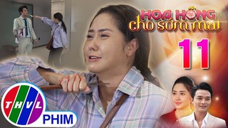 HOA HỒNG CHO SỚM MAI - TẬP 11[2]: Vượt quá sức chịu đựng, Hằng sẵn sàng dùng TÍNH MẠNG để chuộc tội
